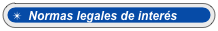   Normas legales de interés  