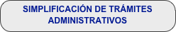 SIMPLIFICACIÓN DE TRÁMITES ADMINISTRATIVOS